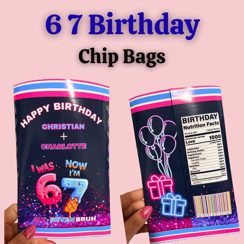 Six Seven Bruh Chip Bags | Personalized 6th 7th Birthday Party Favor Decorations