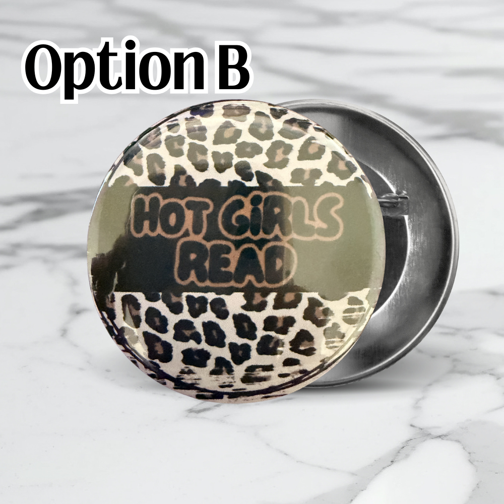 Hot Girls Read Button – Leopard Print Reading Pin, Book Lover Gift, 2.25" Badge