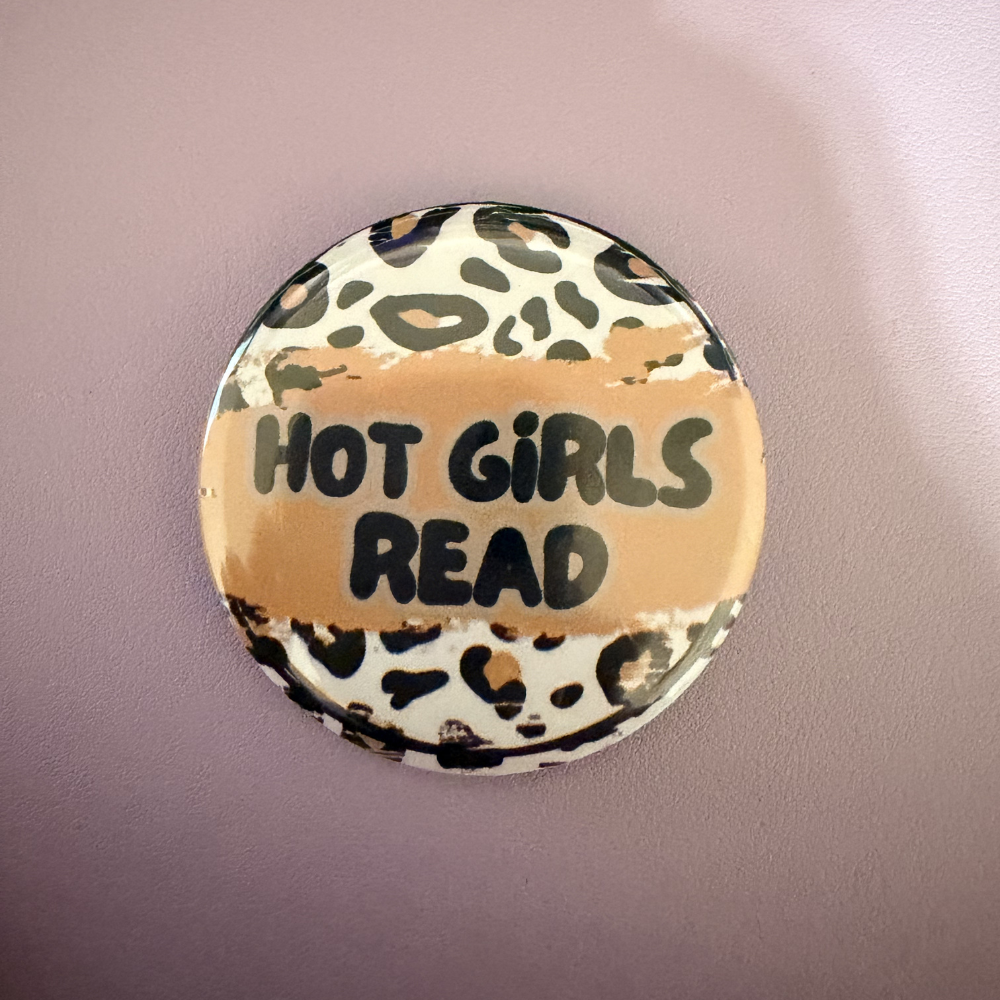 Hot Girls Read Button – Leopard Print Reading Pin, Book Lover Gift, 2.25" Badge